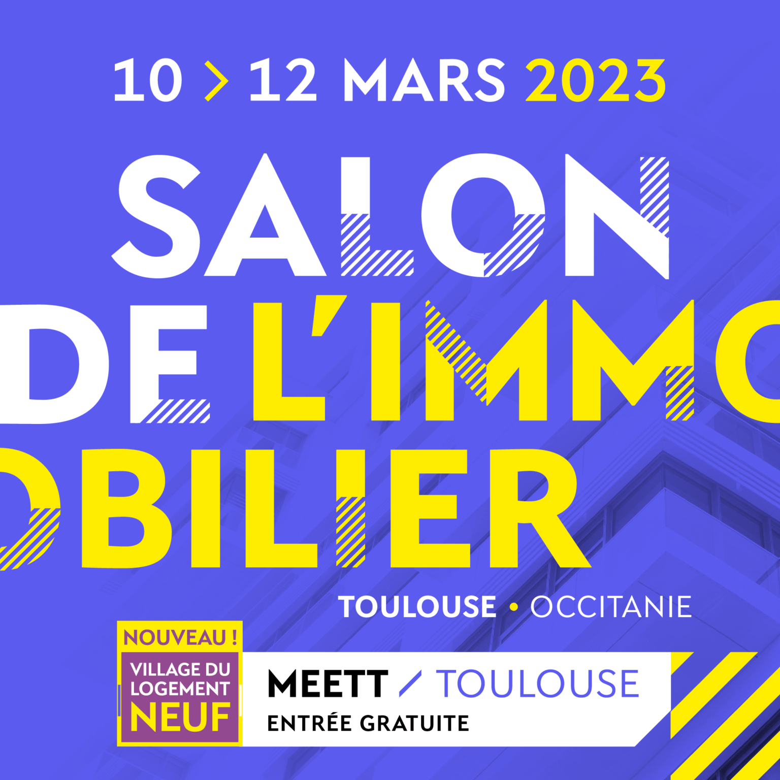 affiche du Salon de l’Immobilier Toulouse-Occitanie, du 10 au 12 mars 2023