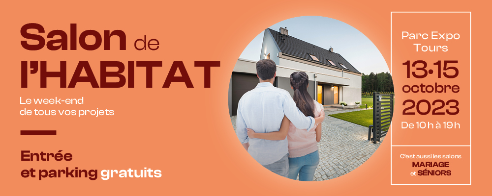 Salon de l'Habitat de Tours, du 13 au 15 octobre 2023